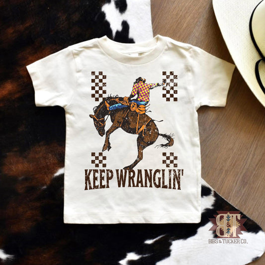 *Keep Wranglin Tee