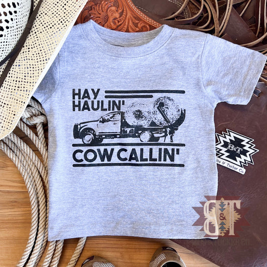 *Hay Haulin’ Cow Callin’
