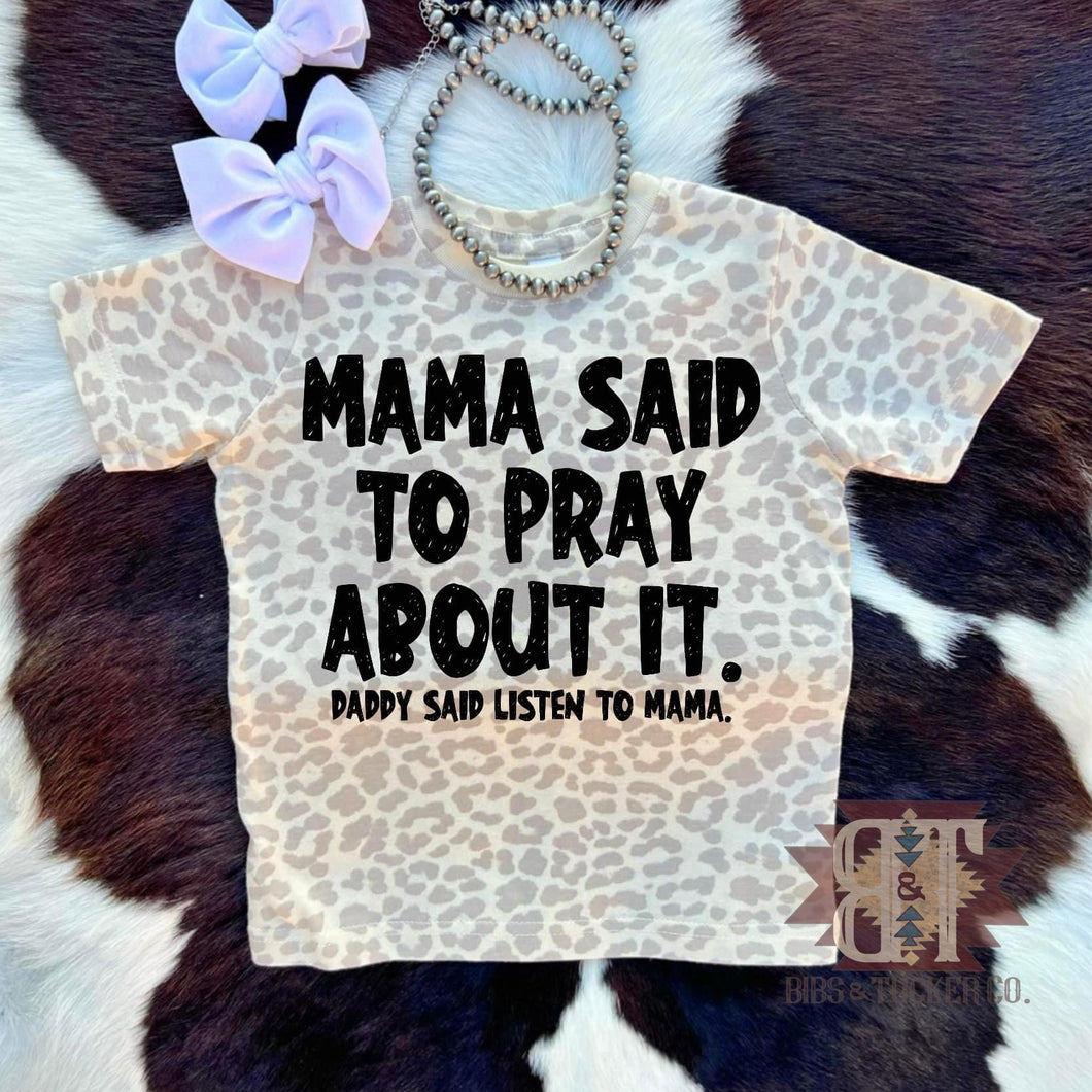*Mama Said To Pray