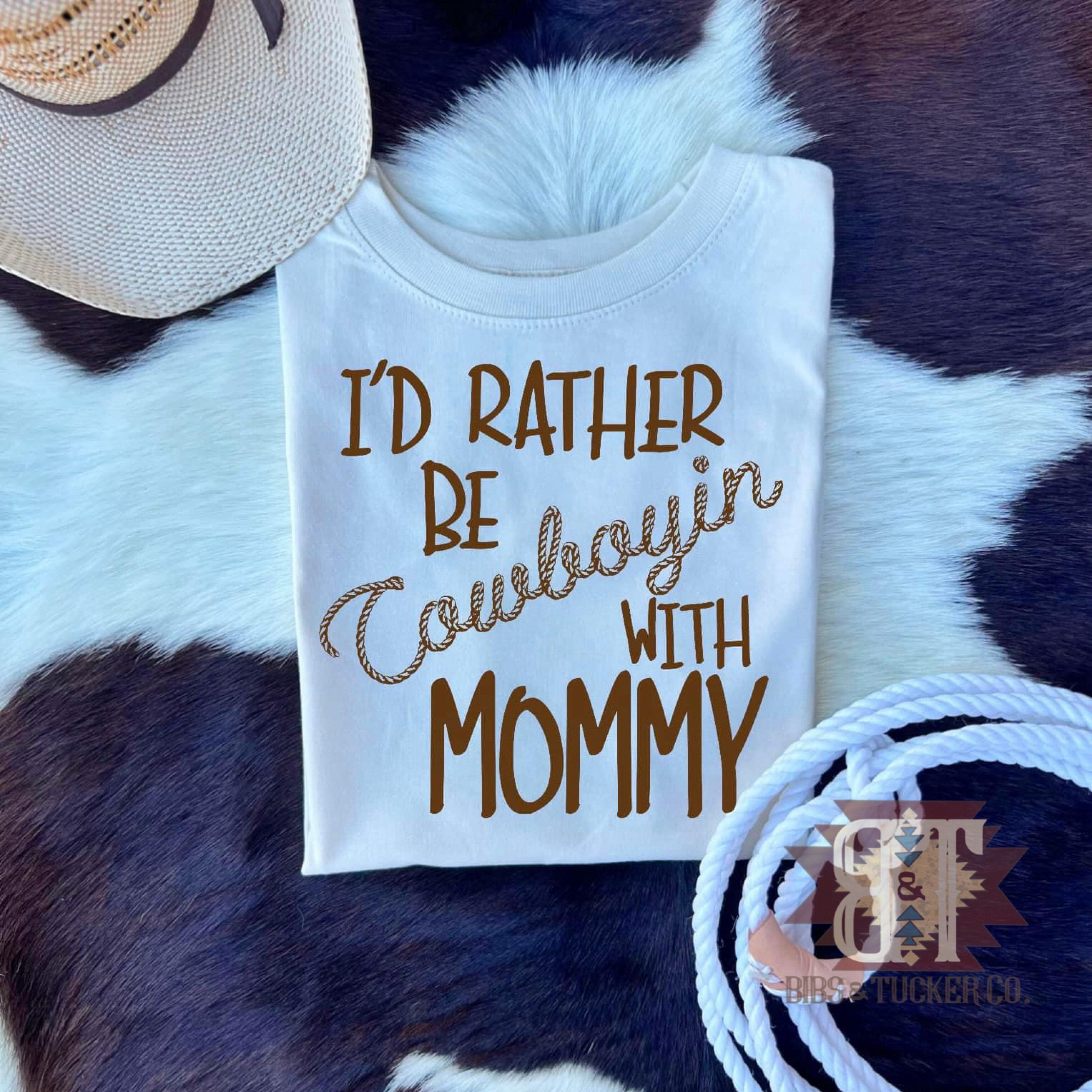 *Cowboyin With Mommy