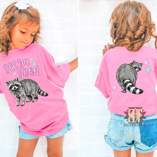 *See Ya Soon Raccoon