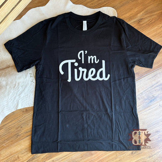*I’m Tired Adult