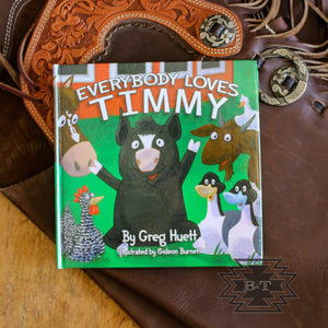 Everybody Loves Timmy - Hardback - BIBS & TUCKER CO. LLC
